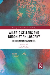 Front cover_Wilfrid Sellars And Buddhist Philosophy