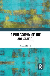 Front cover_A Philosophy Of The Art School