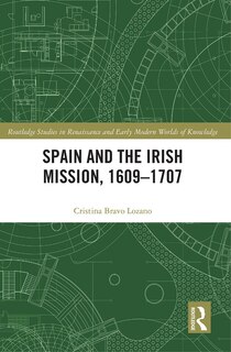 Front cover_Spain And The Irish Mission, 1609-1707