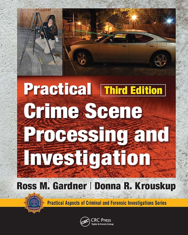 Couverture_Practical Crime Scene Processing And Investigation