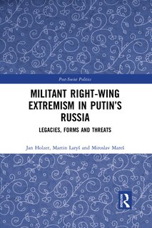 Front cover_Militant Right-wing Extremism In Putin's Russia