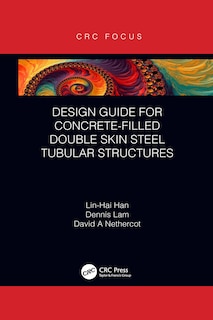 Couverture_Design Guide For Concrete-filled Double Skin Steel Tubular Structures