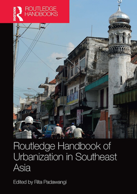 Couverture_Routledge Handbook Of Urbanization In Southeast Asia
