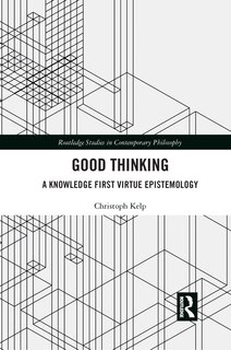 Good Thinking: A Knowledge First Virtue Epistemology image number 0