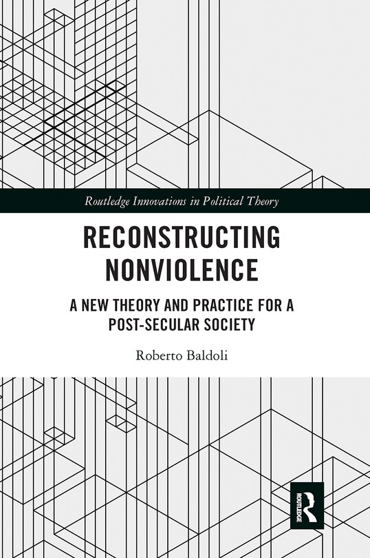 Front cover_Reconstructing Nonviolence