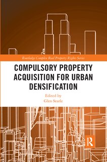 Front cover_Compulsory Property Acquisition For Urban Densification