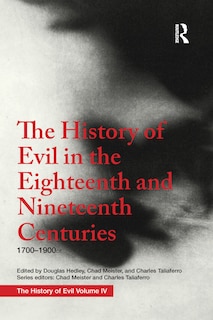 Front cover_The History Of Evil In The Eighteenth And Nineteenth Centuries