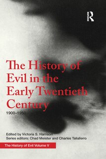 Couverture_The History Of Evil In The Early Twentieth Century