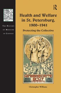 Front cover_Health And Welfare In St. Petersburg, 1900-1941