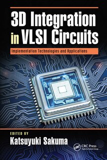 Front cover_3d Integration In Vlsi Circuits