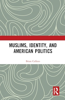Couverture_Muslims, Identity, And American Politics