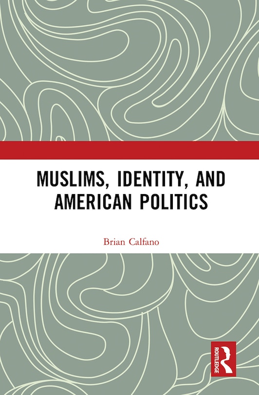 Couverture_Muslims, Identity, And American Politics