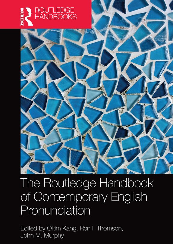 Couverture_The Routledge Handbook Of Contemporary English Pronunciation