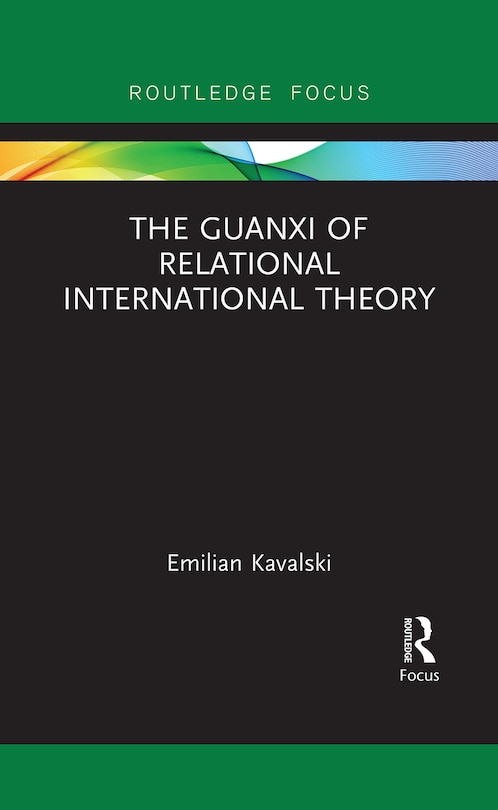 Couverture_The Guanxi Of Relational International Theory
