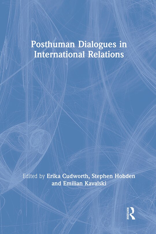 Couverture_Posthuman Dialogues In International Relations