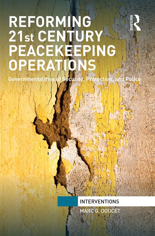 Front cover_Reforming 21st Century Peacekeeping Operations