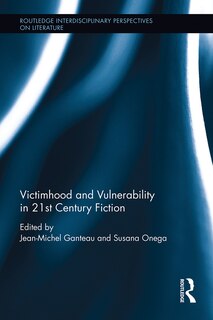 Couverture_Victimhood And Vulnerability In 21st Century Fiction