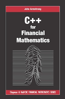 C++ For Financial Mathematics