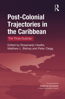 Front cover_Post-colonial Trajectories In The Caribbean
