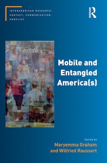 Couverture_Mobile And Entangled America(s)