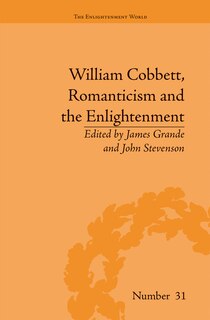 Front cover_William Cobbett, Romanticism And The Enlightenment