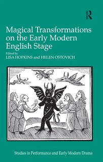 Front cover_Magical Transformations On The Early Modern English Stage