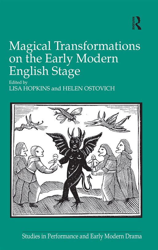 Front cover_Magical Transformations On The Early Modern English Stage