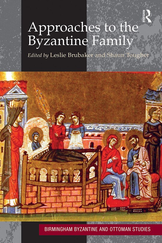 Front cover_Approaches To The Byzantine Family