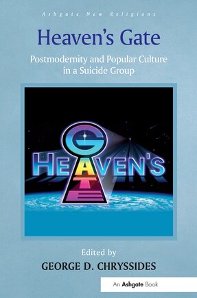 Heaven's Gate: Postmodernity And Popular Culture In A Suicide Group