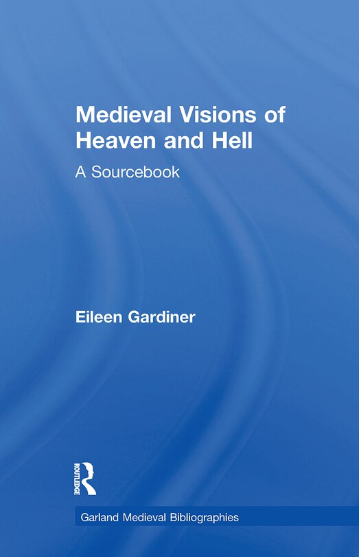 Front cover_Medieval Visions Of Heaven And Hell