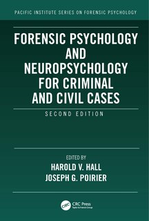 Front cover_Forensic Psychology And Neuropsychology For Criminal And Civil Cases