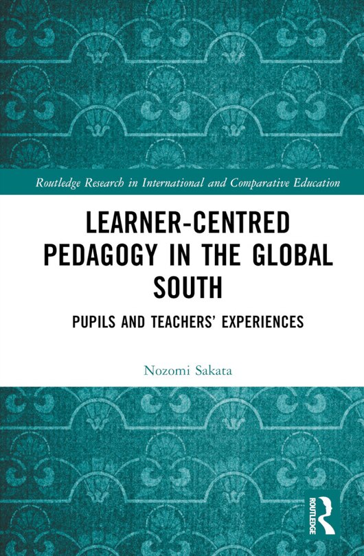 Front cover_Learner-Centred Pedagogy in the Global South