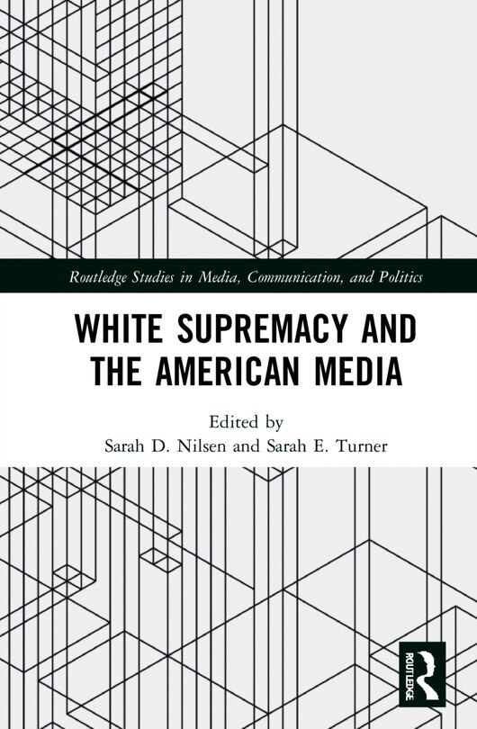 Couverture_White Supremacy And The American Media