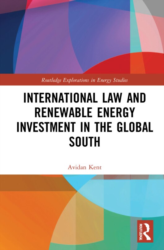 Front cover_International Law and Renewable Energy Investment in the Global South