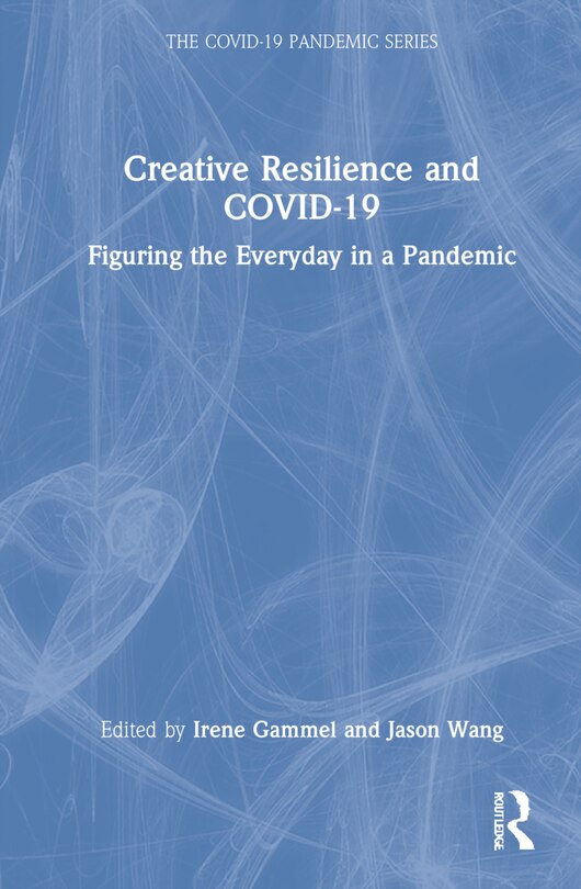 Front cover_Creative Resilience And Covid-19