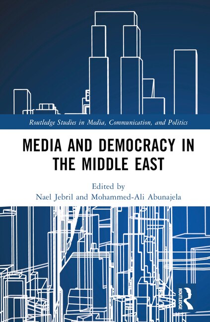 Front cover_Media and Democracy in the Middle East