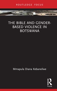 Front cover_The Bible and Gender-based Violence in Botswana