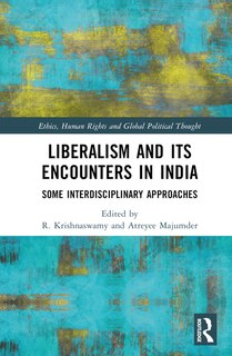 Front cover_Liberalism and its Encounters in India