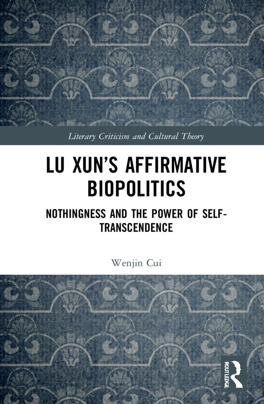 Front cover_Lu Xun's Affirmative Biopolitics