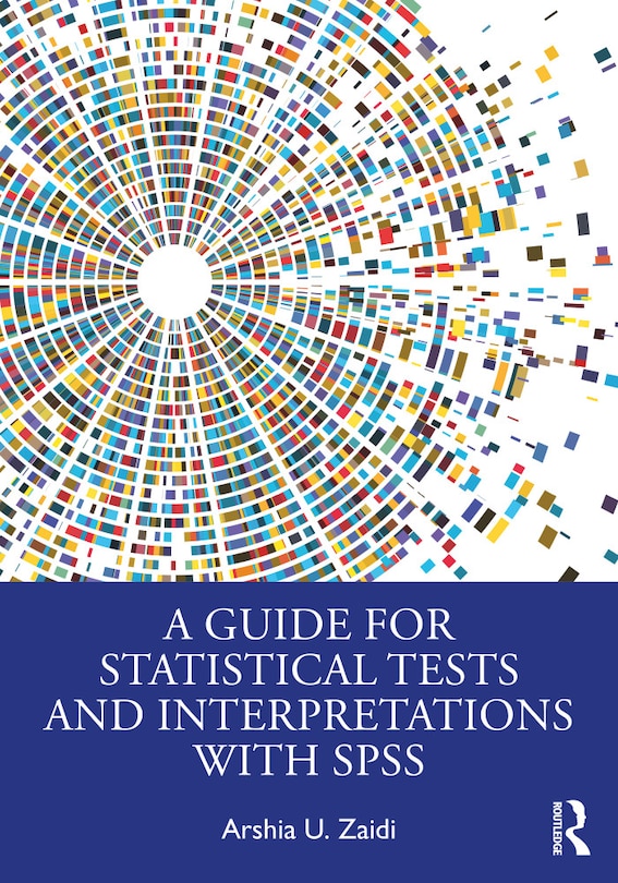 Front cover_A Guide for Statistical Tests and Interpretations with SPSS