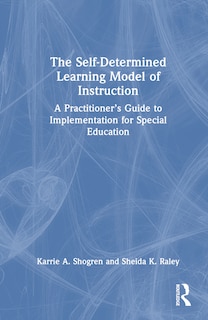 Front cover_The Self-Determined Learning Model of Instruction