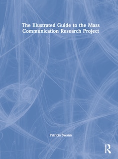 Front cover_Illustrated Guide to the Mass Communication Research Project