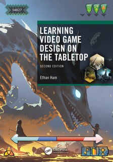 Front cover_Learning Video Game Design on the Tabletop