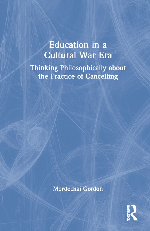 Front cover_Education In A Cultural War Era