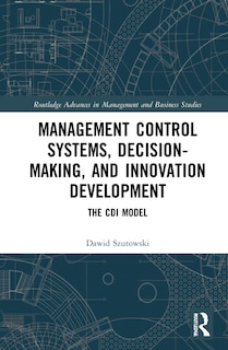 Front cover_Management Control Systems, Decision-making, And Innovation Development