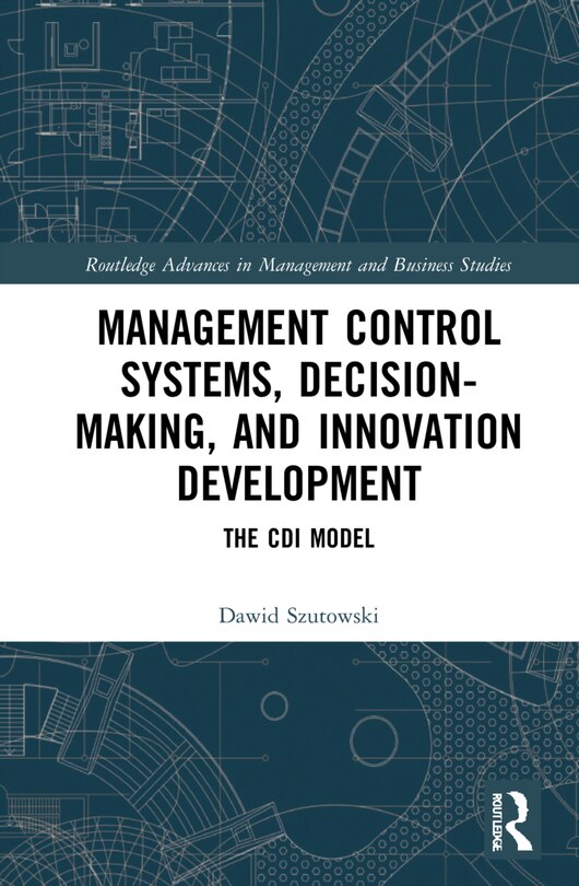 Front cover_Management Control Systems, Decision-making, And Innovation Development