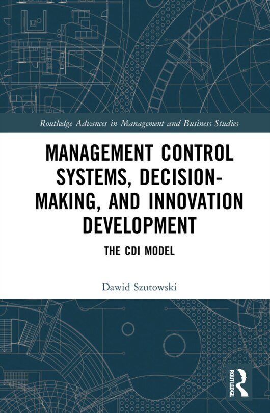 Front cover_Management Control Systems, Decision-Making, and Innovation Development