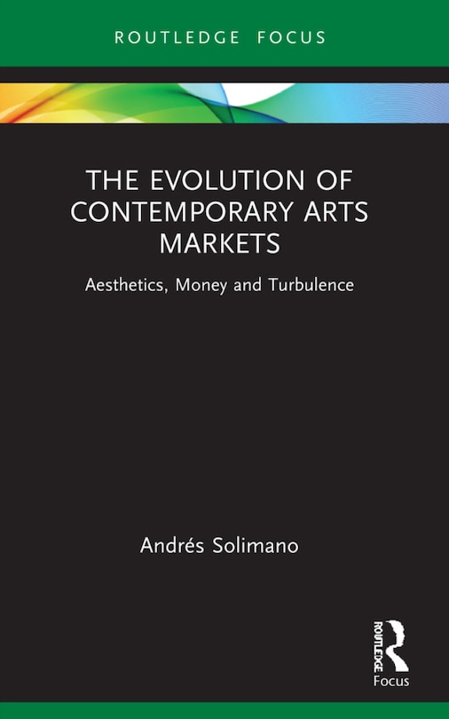 Couverture_The Evolution of Contemporary Arts Markets
