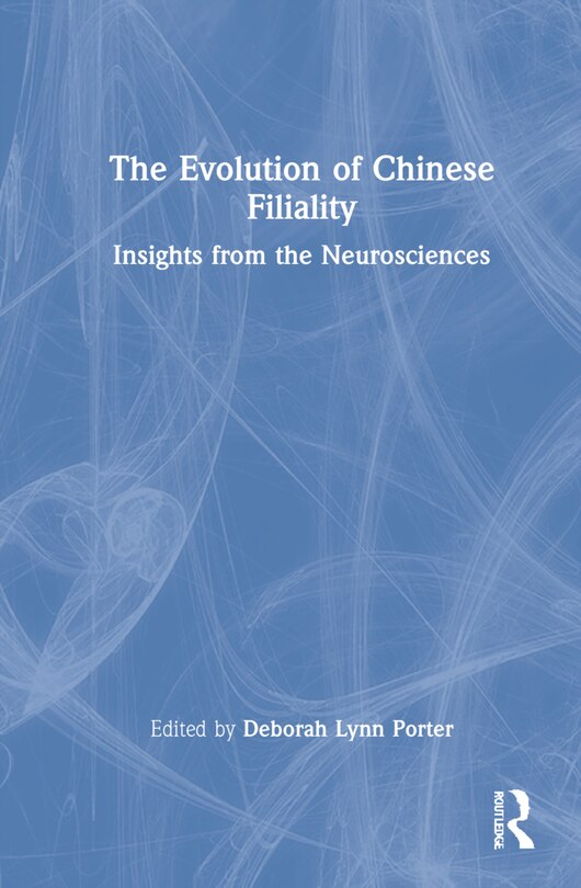 Front cover_The Evolution Of Chinese Filiality