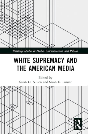 White Supremacy and the American Media